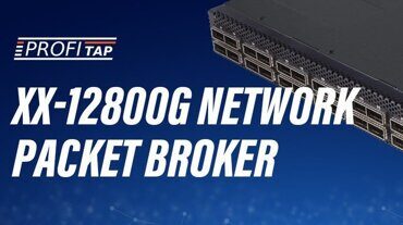 Представляем брокер сетевых пакетов XX-12800G
